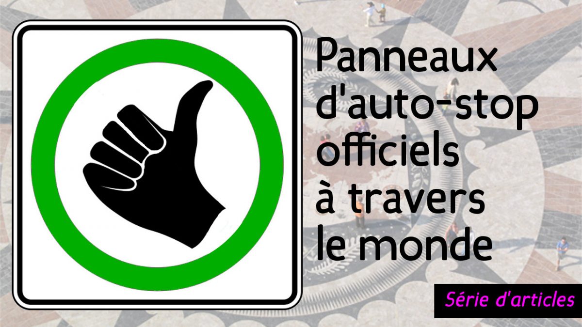 panneaux-d-auto-stop-officiels-travers-le-monde-auto-stop-voyage